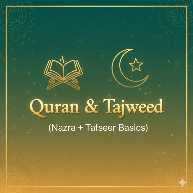 Quran & Tajweed (Nazra + Tafseer Basics)